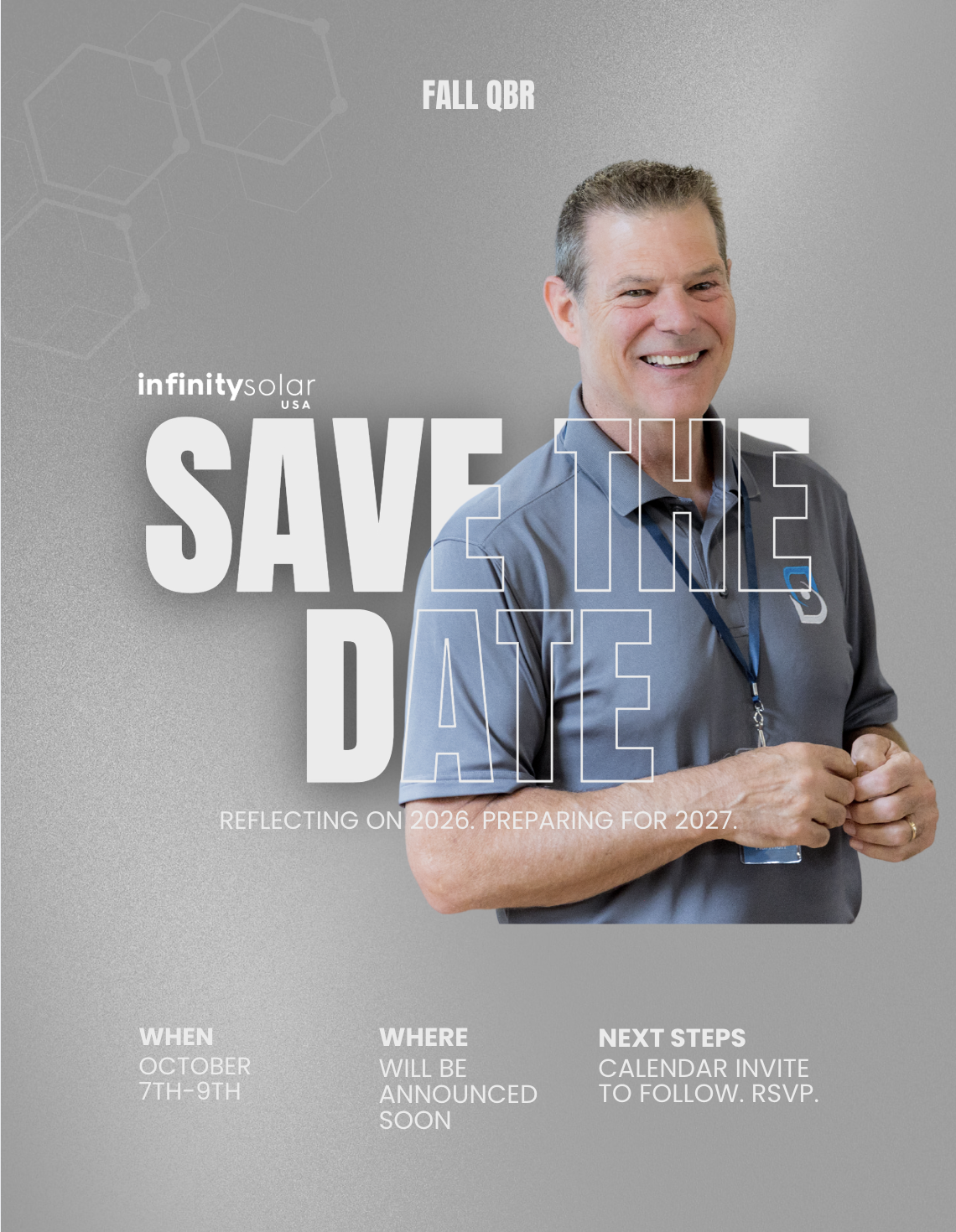 A promotional poster for an event hosted by Infinity Solar USA titled 'Save the Date.' The background is gray with a subtle hexagonal pattern. It features a man smiling, wearing a gray polo shirt with a nametag, standing against the background. Text 