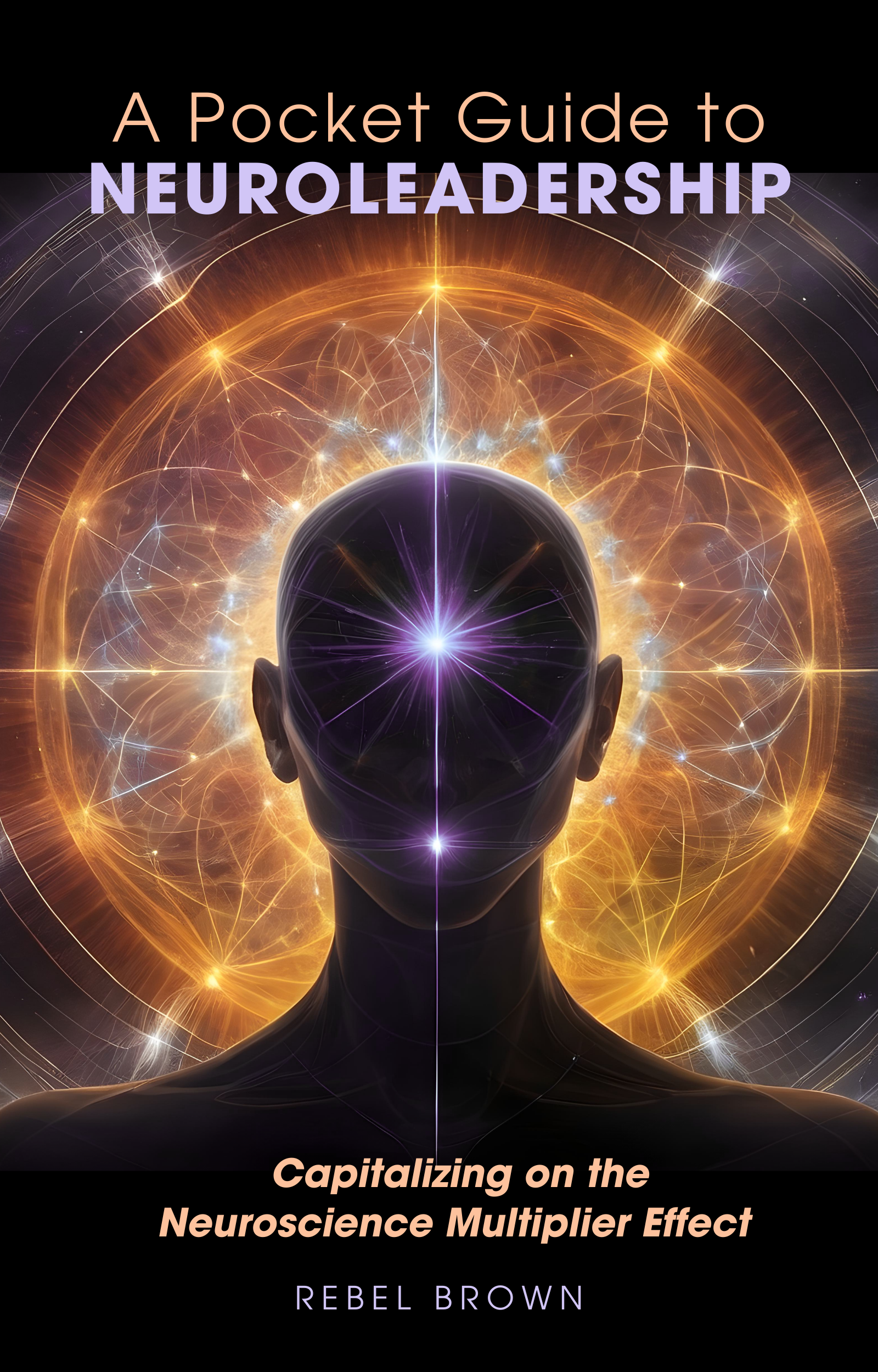 Neuroscience and NeuroLeadership