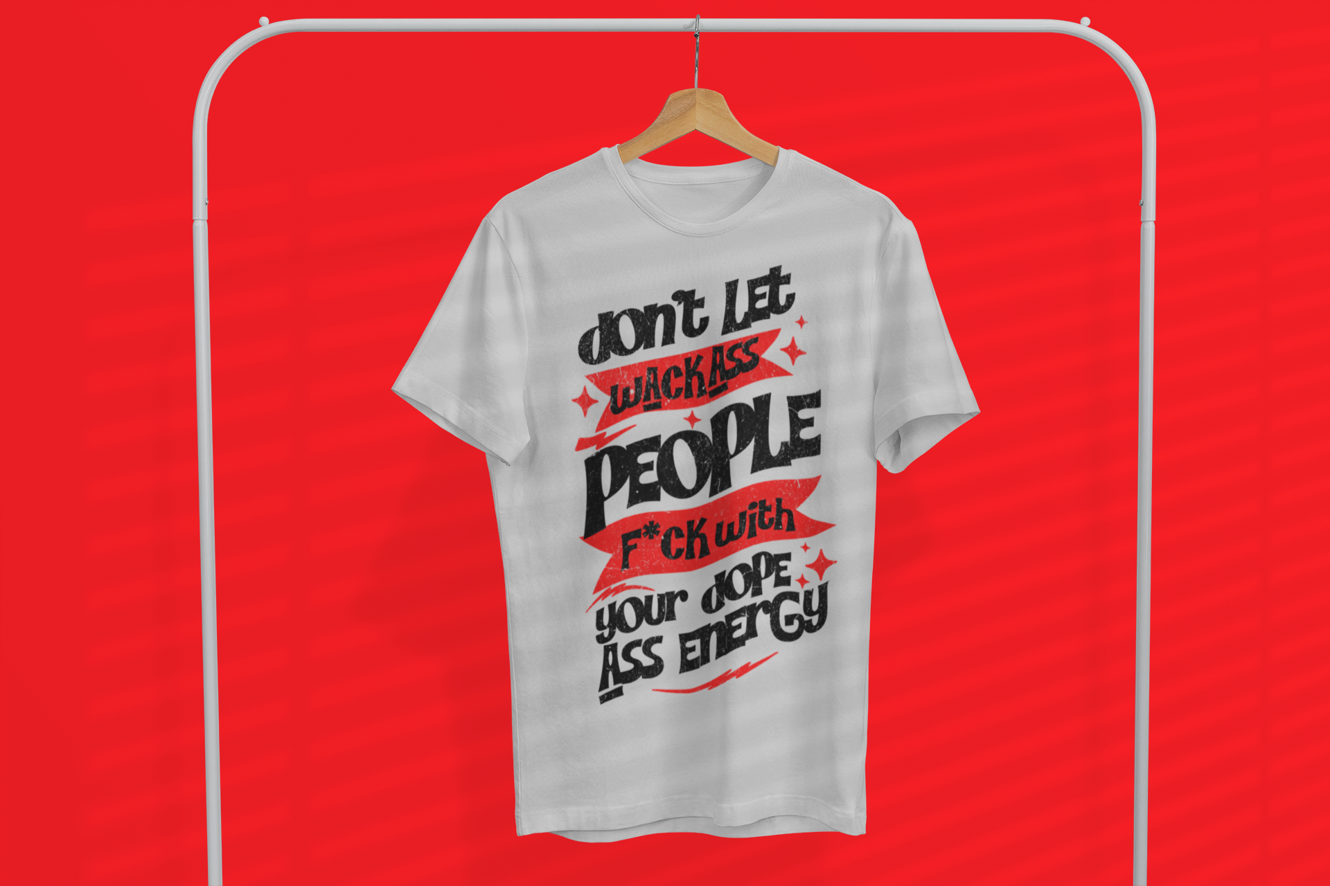 Don't Let Wack Ass People....