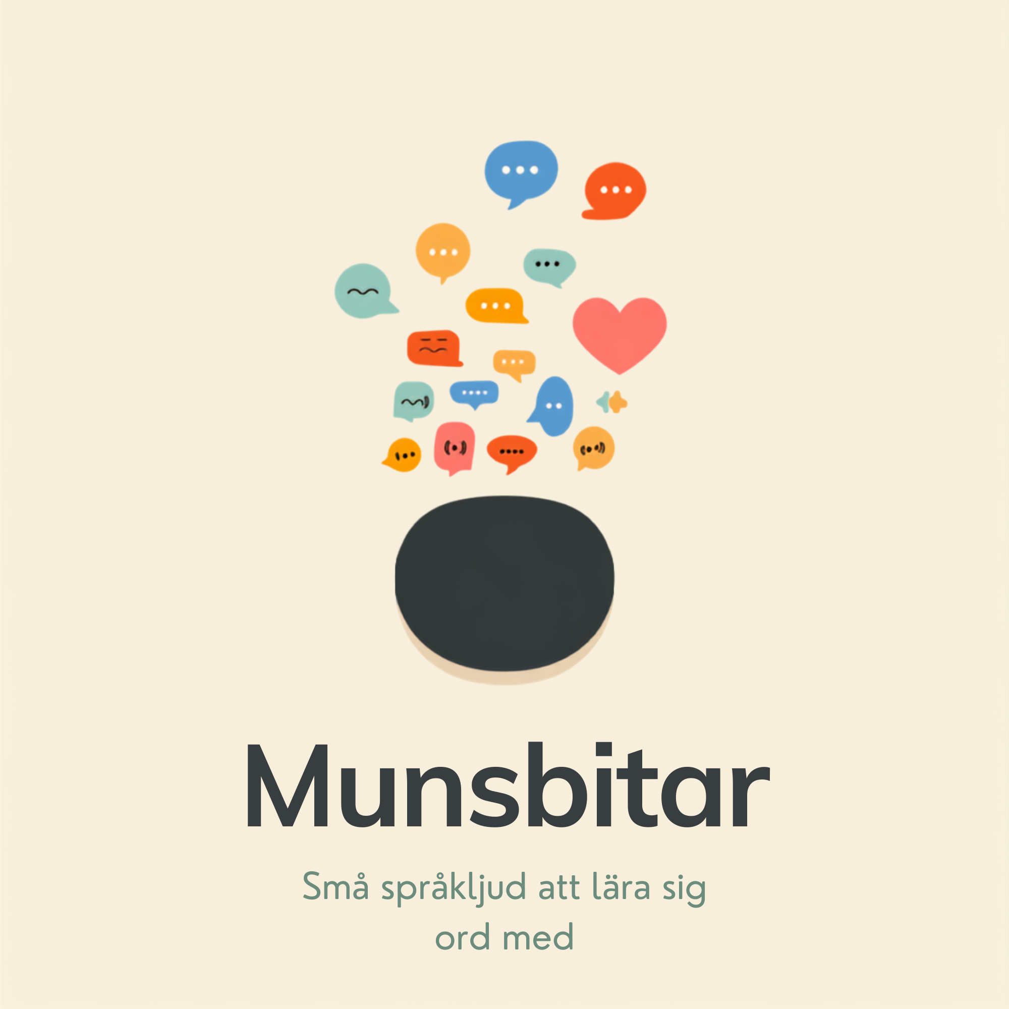 A digital illustration of various colorful speech bubbles and a red heart emerging from a black circle at the bottom. The greenish-beige background features text in Swedish that reads, with a smaller subtitle 'Små språkljud att lära sig och med'.