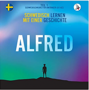 Book cover with blue and purple gradient background, titled 'Alfred' in large white letters, and smaller text in German about Swedish learning. There is a silhouette of a person standing on a hill.