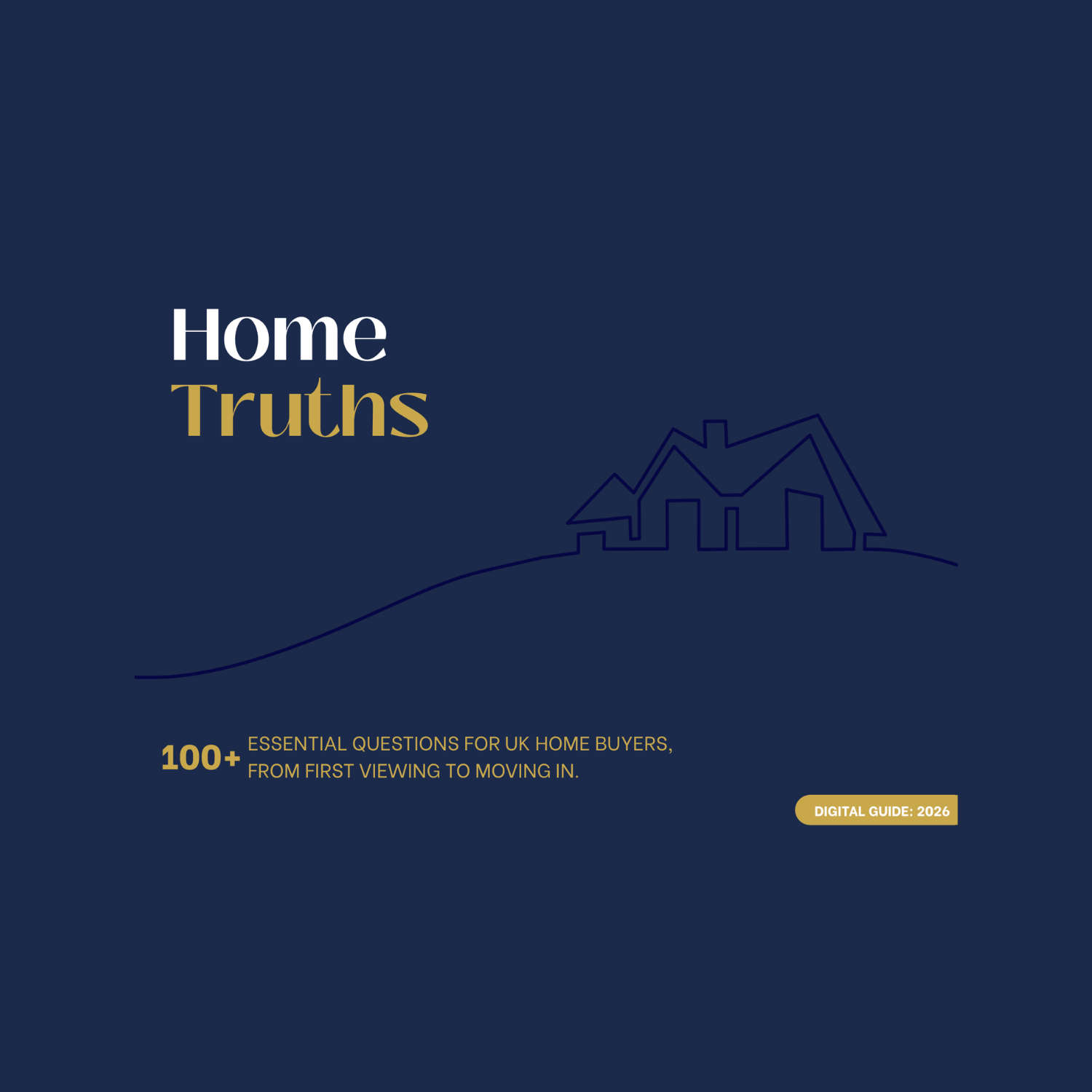 Home Truths Guide UK Home Buyers Guide & Questions 1500x15003.png