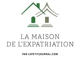 Logo avec deux maisons stylisées, un arbre et de l'eau, avec le texte 'LA MAISON DE L'EXPATRIATION' et 'PAR LEPETITJOURNAL.COM'.