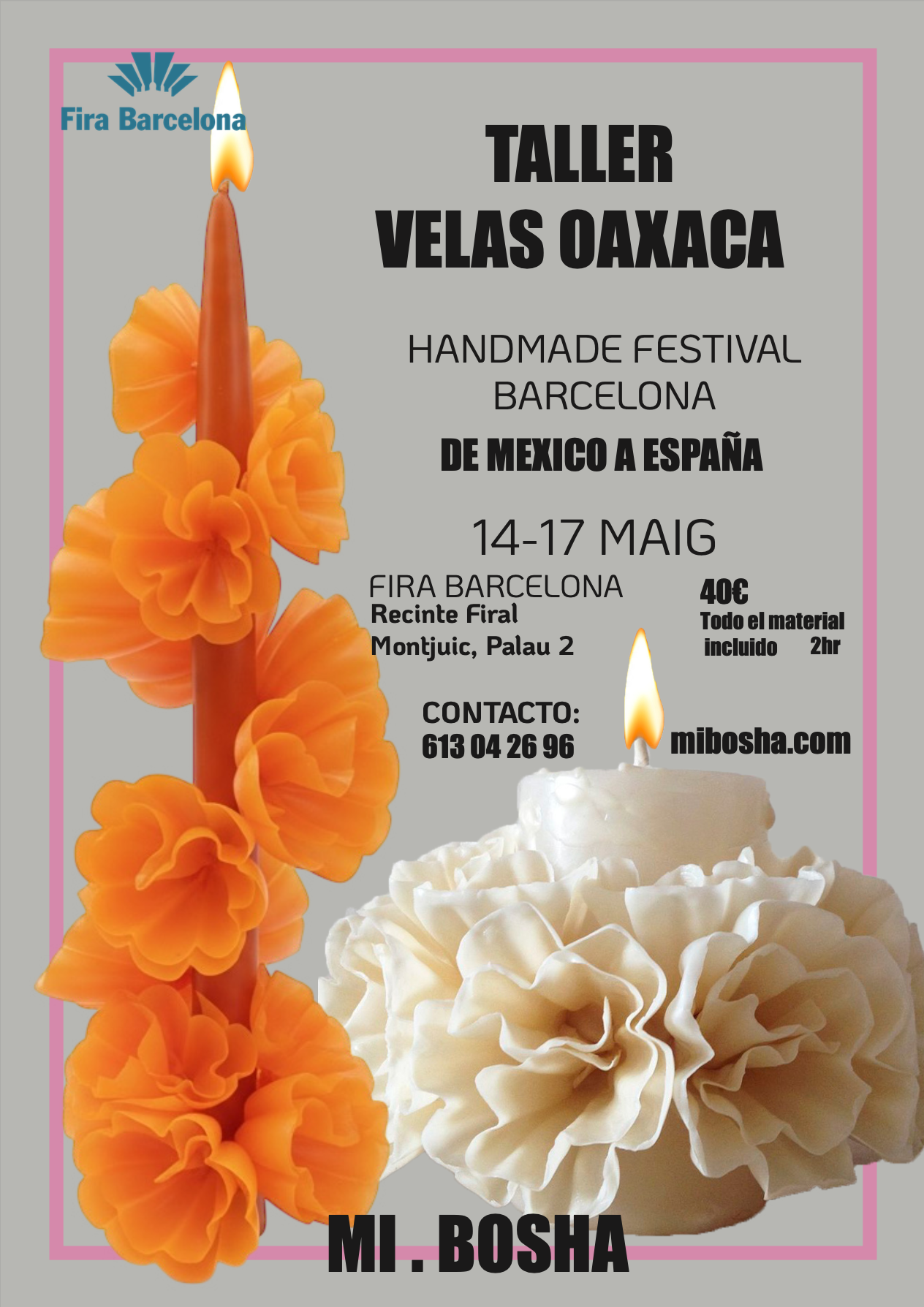 Cartel publicitario en tonos grises con texto en negro y azul, promocionando un taller de velas en Oaxaca en la feria de Barcelona del 14 al 17 de mayo, con detalles del evento, costo de 40 euros, y una imagen de velas decorativas