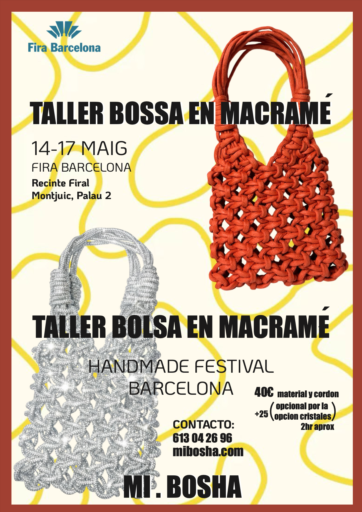 Cartel de evento de talleres de macramé y bolsas de macramé en Barcelona con fechas del 14 al 17 de mayo, con imágenes de bolsas decorativas en color naranja y plateado, en fondo con líneas amarillas y texto en español.