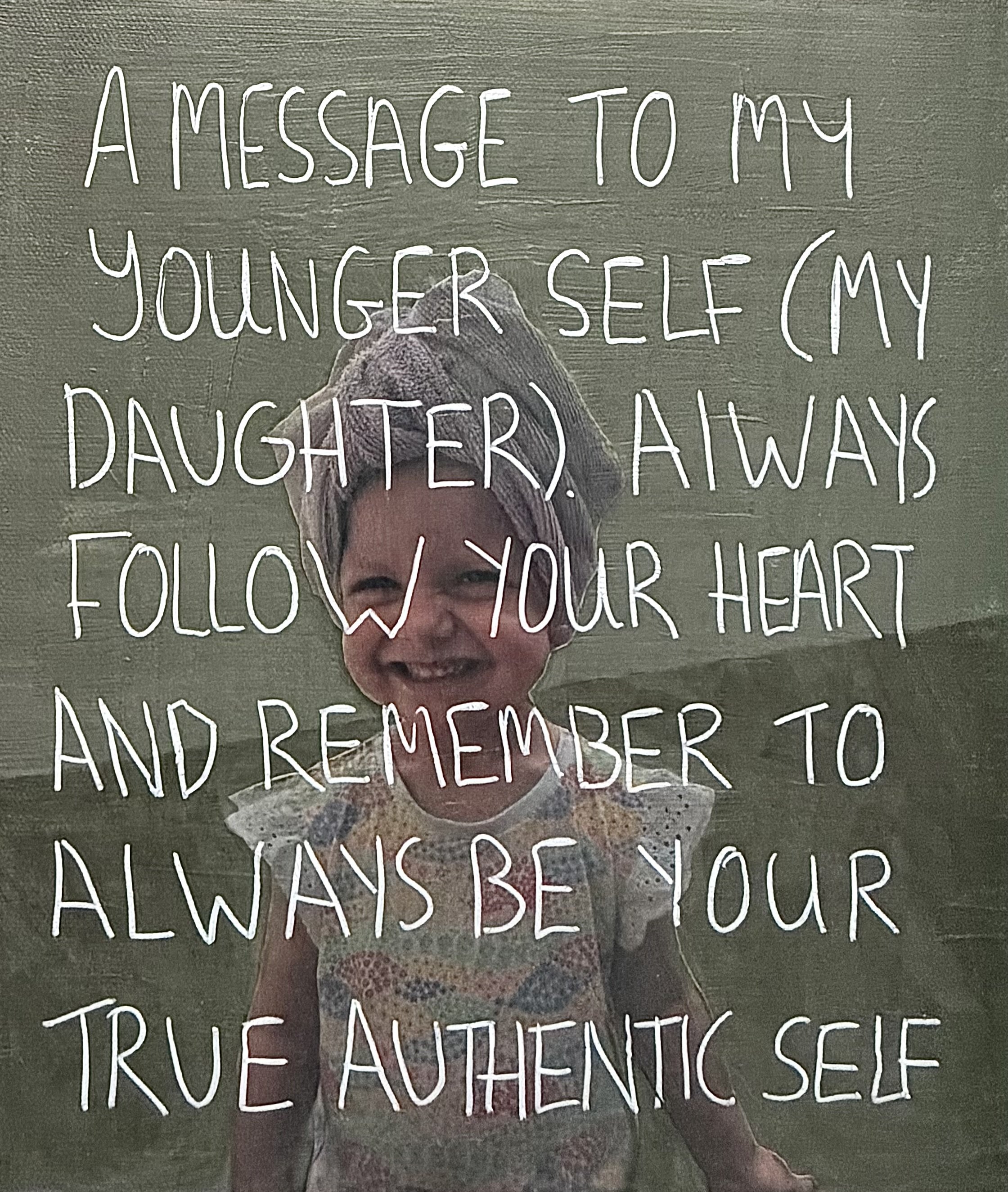 "Be your true authentic self" - Age 34