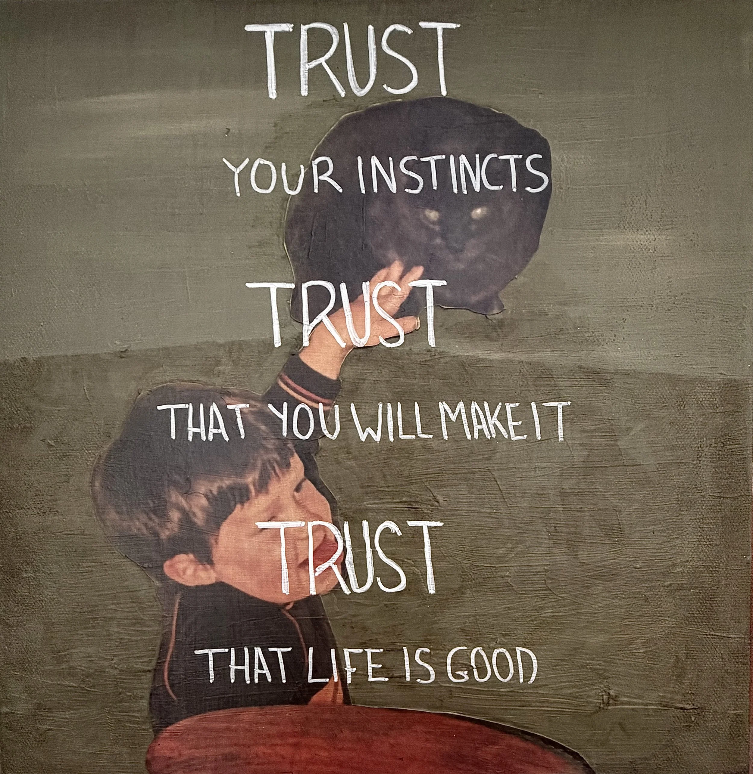 "Trust that life is good" - Age 45