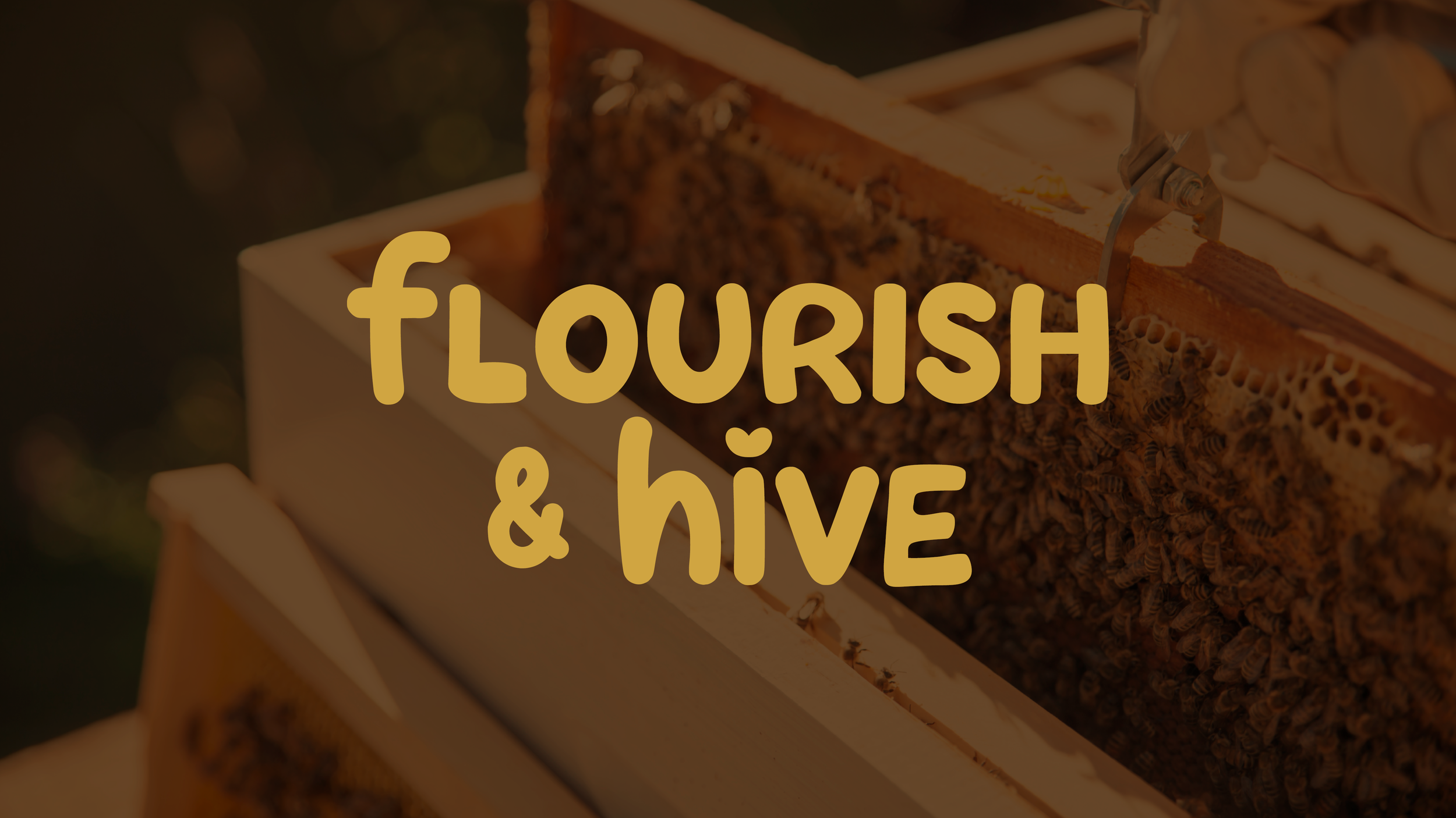 Flourish & Hive