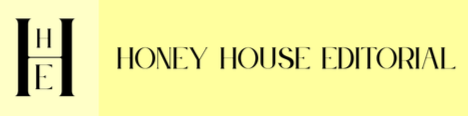 Honey House Editorial
