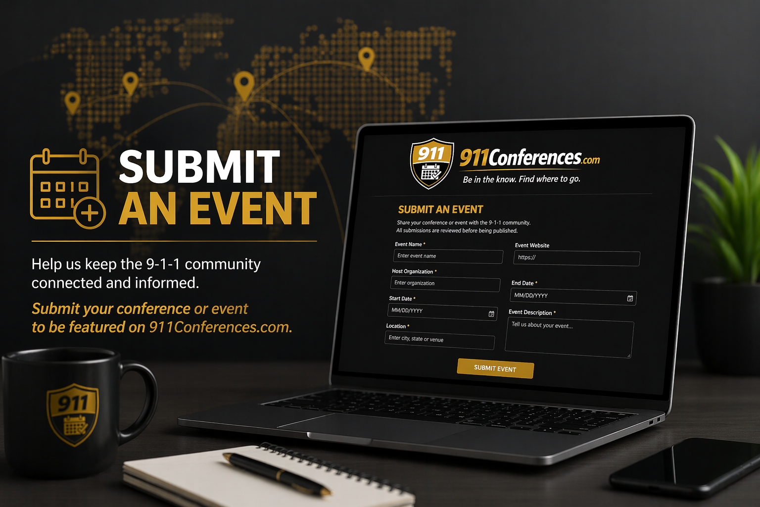 A laptop on a desk displaying a form for submitting an event to 911Conferences.com, with a black coffee mug and a notepad nearby, against a dark background with a world map outline and location pins.