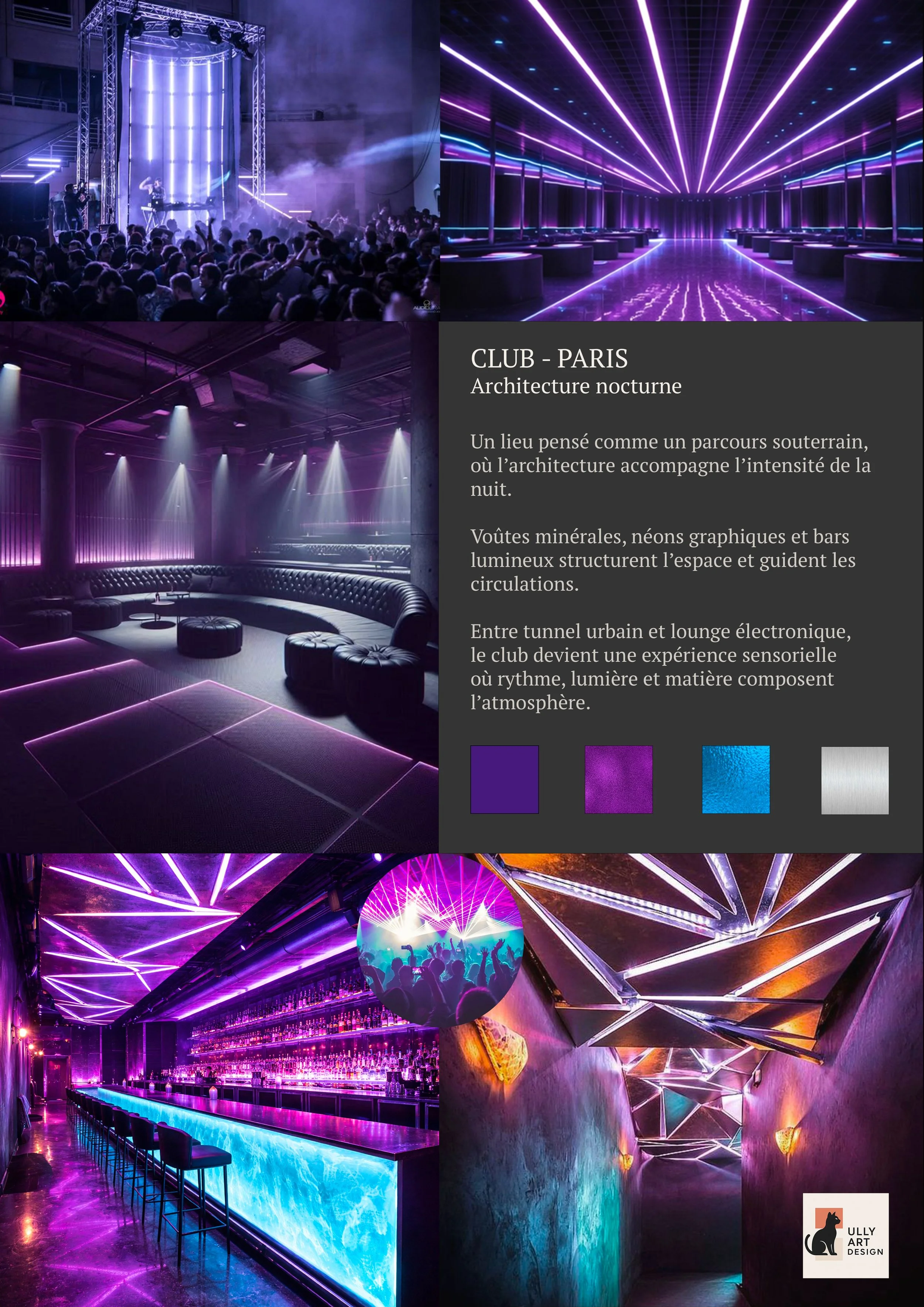 Une affiche présentant un club nocturne à Paris avec des images de l'intérieur illuminé aux néons violets et bleus, un espace lounge avec des lumières tamisées, un bar avec un éclairage lumineux et un couloir avec des décorations lumineuses.