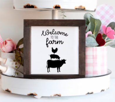 Welcome to the Farm Wooden Farmhouse Sign
