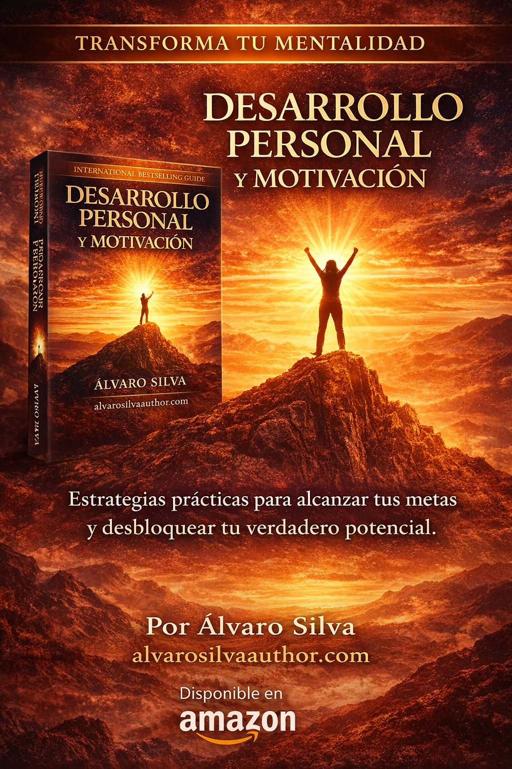 Imagen de un libro titulado 'Desarrollo Personal y Motivación' de Álvaro Silva, con una persona en la cima de una montaña con los brazos levantados y un fondo de paisaje montañoso y un atardecer brillante.