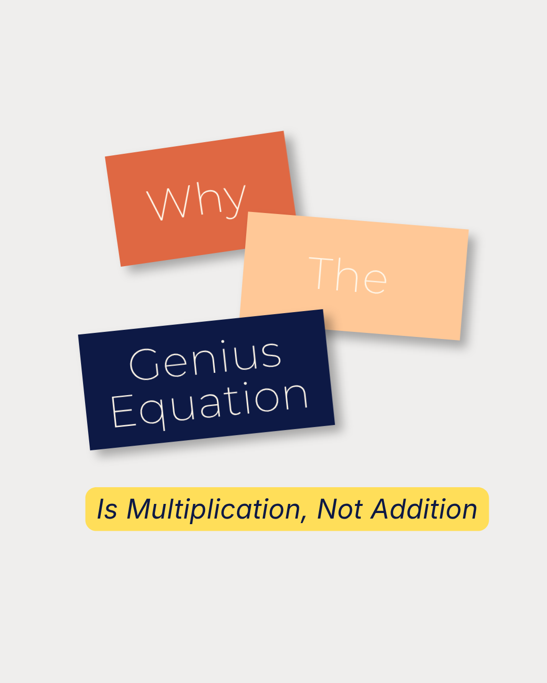Why the Equation is Multiplication, Not Addition