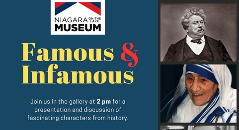 Famous & Infamous at the Niagara-on-the-Lake Museum
