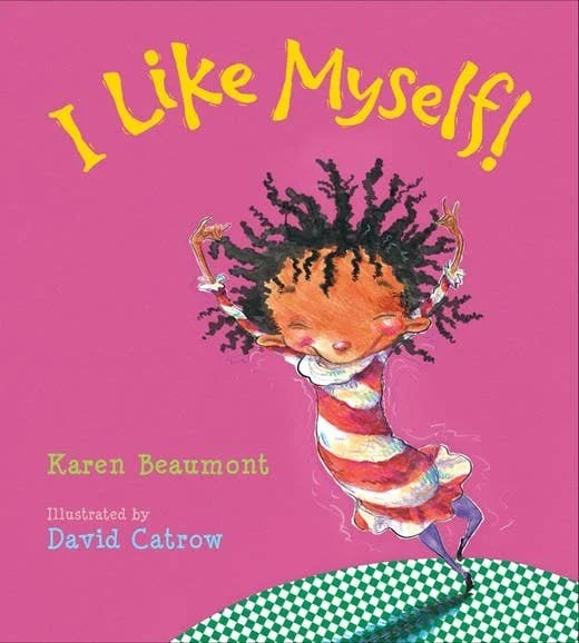I Like Myself! : Karen Beaumont