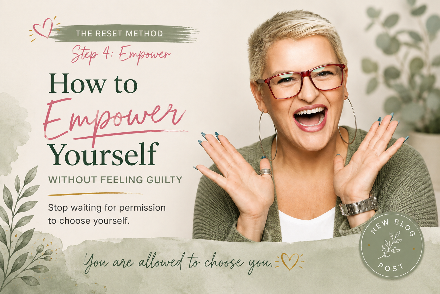 How to Empower Yourself Without Feeling Guilty: Stop Waiting for Permission to Choose Yourself. Part 4.