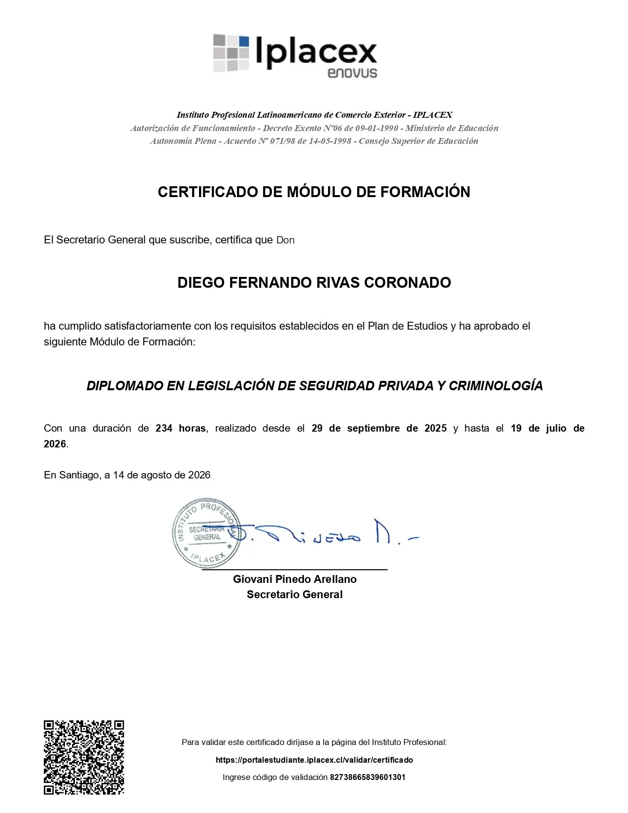 Certificado de formación del Instituto Profesional Latinoamericano de Comercio Exterior (IPLACEX) otorgado a Diego Fernando Rivas Coronado por completar un módulo en legislación de seguridad privada y criminología, con duración de 234 horas, realizado entre septiembre de 2025 y julio de 2026, firmado por el Secretario General Giovani Pinedo Arellano en Santiago el 14 de agosto de 2026.