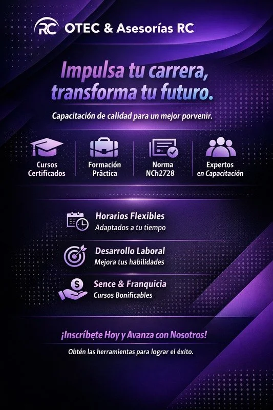 Cartel promocional de OTEC y Asesorías RC que invita a impulsar la carrera y transformar el futuro con capacitación de calidad. Incluye información sobre cursos certificados, formación práctica, normas, expertos en capacitación, horarios flexibles, desarrollo laboral y cursos bonificables, con una llamada a inscribirse y obtener herramientas para el éxito.