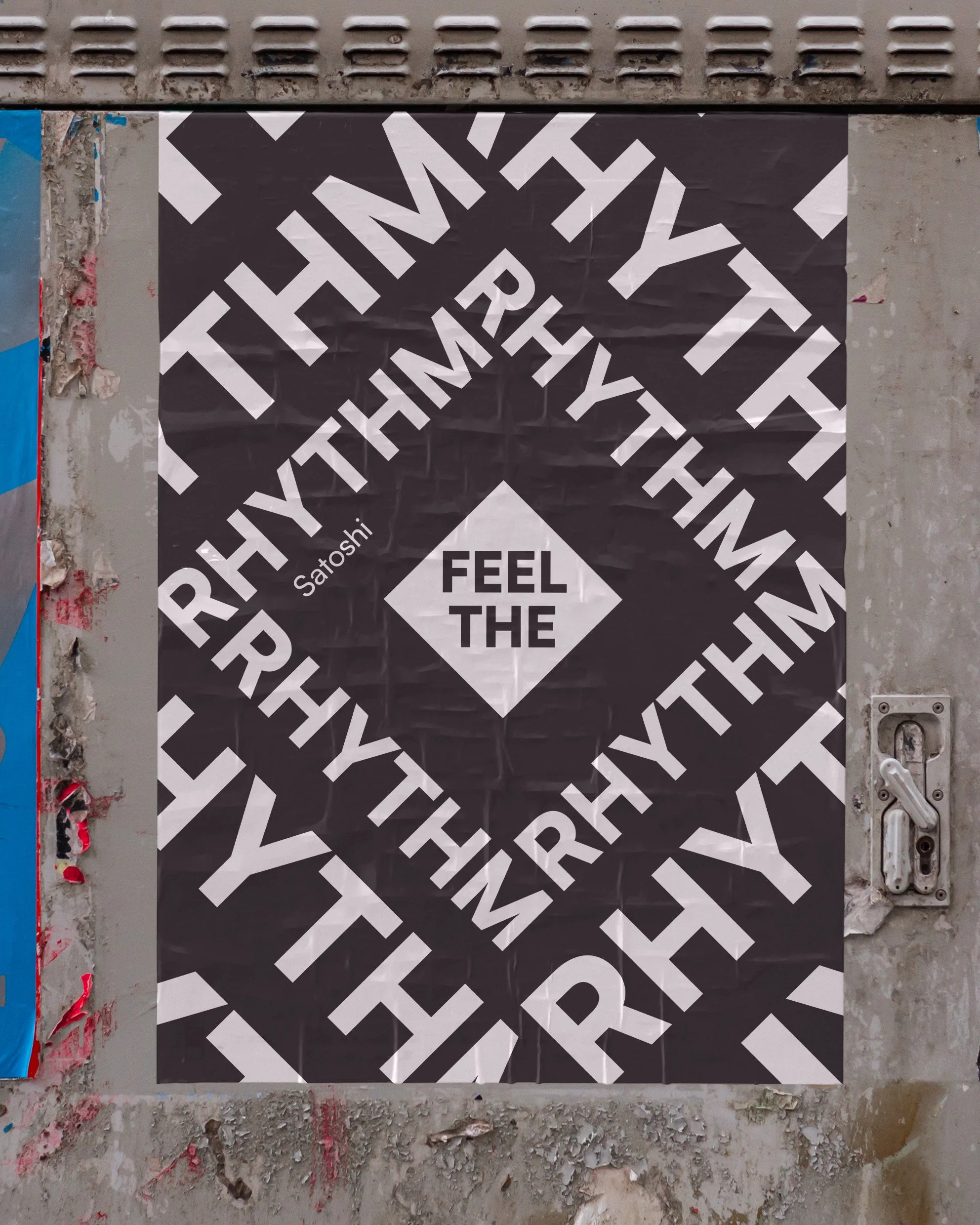 A black and white poster with the text "FEEL THE RHYTHM" repeated in a pattern, with the words "FEEL THE" centered in a diamond shape in the middle of the poster, and the word "Satoshi" written diagonally.