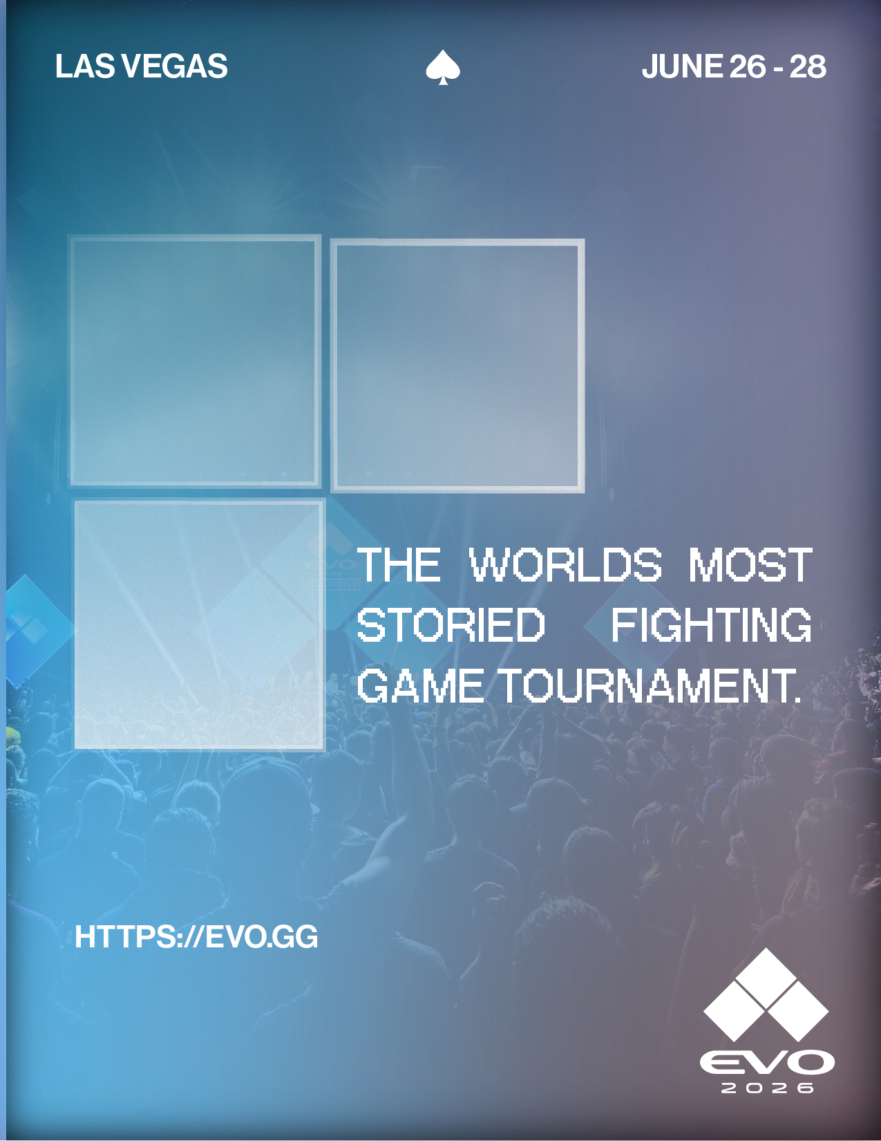 Poster promoting the EVO 2026 fighting game tournament in Las Vegas, June 26-28, with a crowd scene in the background and text indicating it is the world's most storied fighting game tournament.