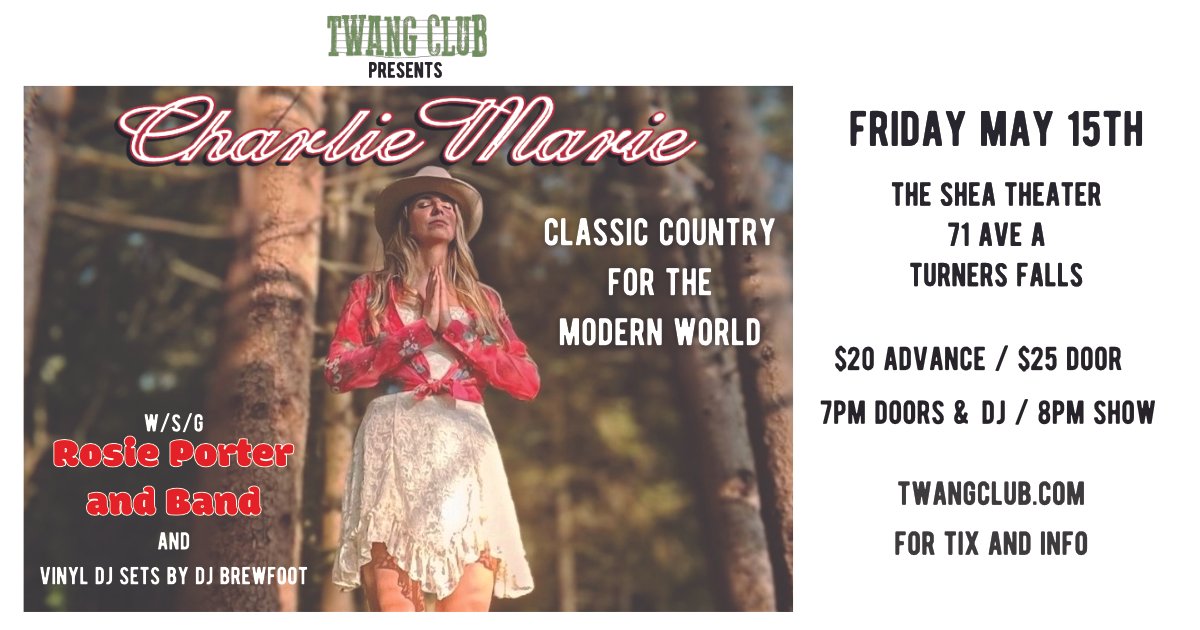 twang club presents: charlie marie at the shea theater 5/15/26