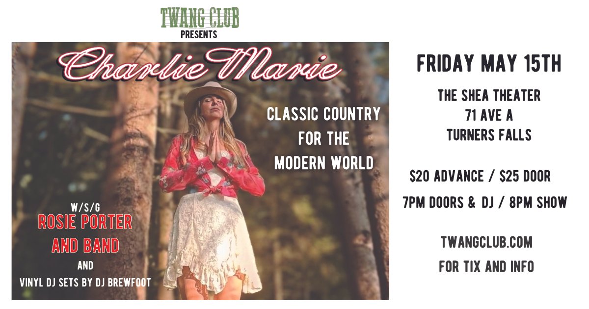 twang club presents: charlie marie at the shea theater 5/15/26
