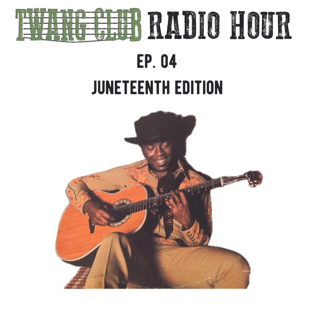twang club episode 4 - juneteenth edition