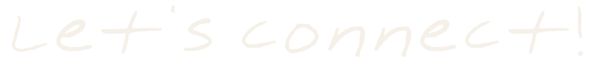 Black background with white handwritten text saying 'Let's connect!'