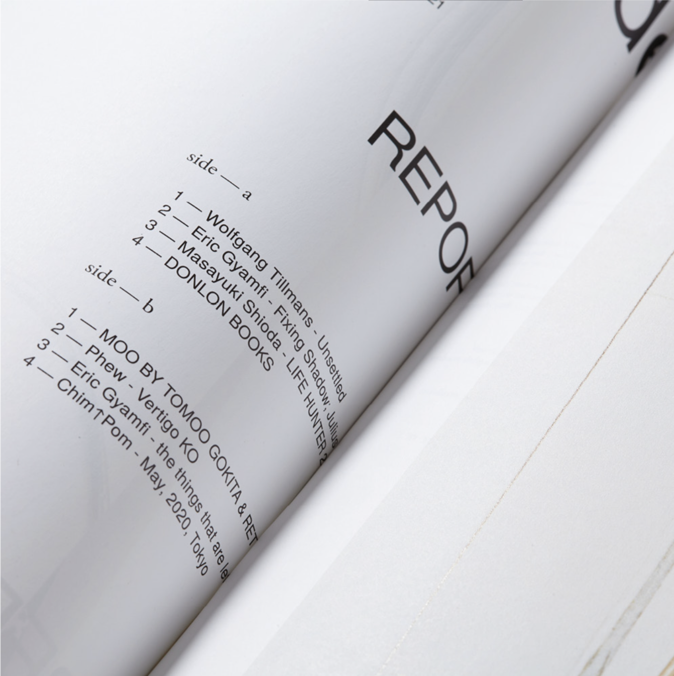 moder-n, report age, edit: akira takamiya
art direction & design: satoshi suzuki
contribution: wolfgang tillmans, eric gyamfi, masayuki shioda, takayuki kobayashi (flotsam books), soichiro nakamura, reiko toyama, masato matsumura, chim↑pom
