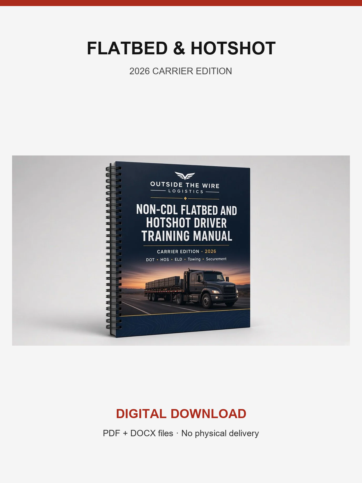 Non-CDL Flatbed and Hotshot Driver Training Manual (Carrier Edition)