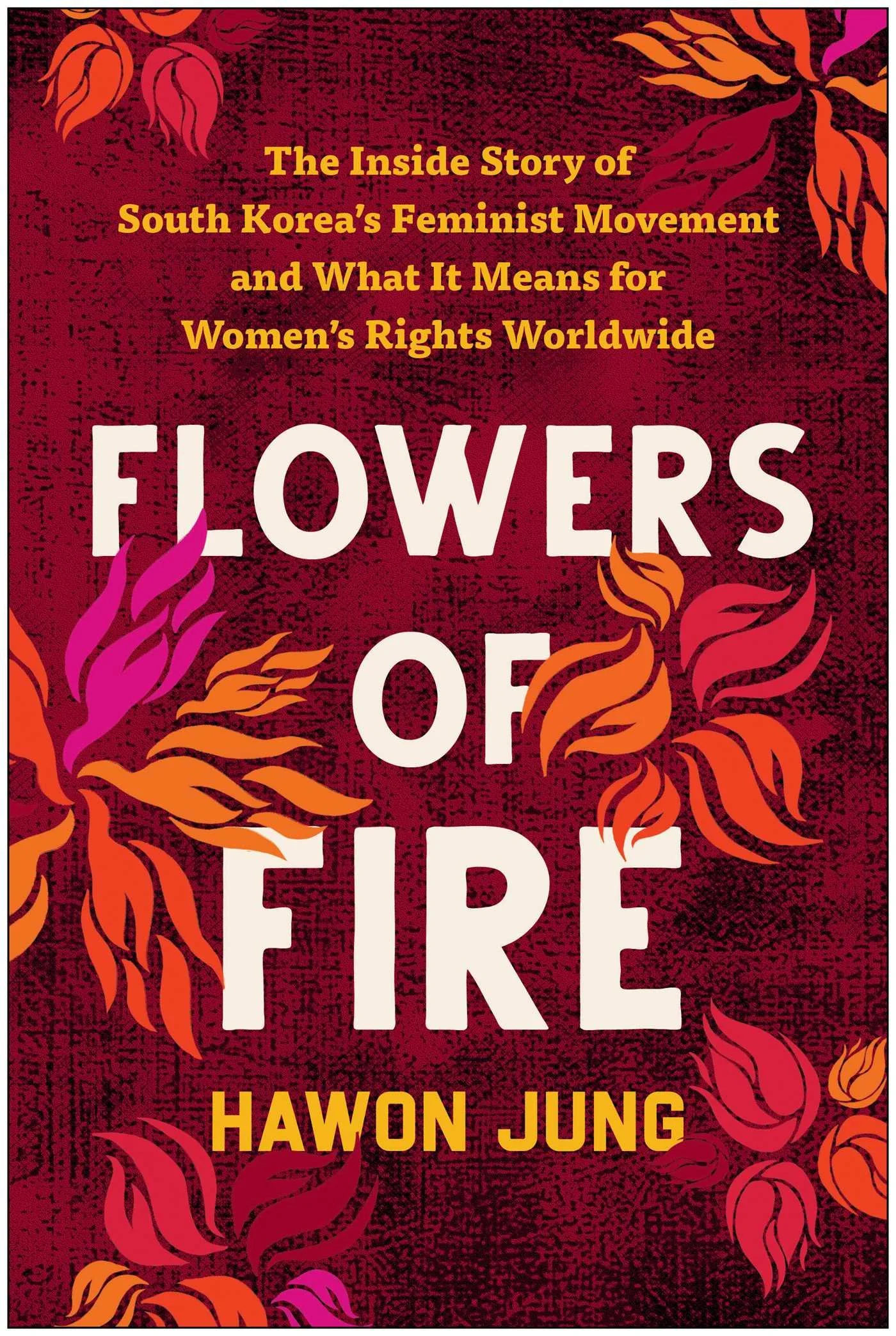#Me Too in Korea - Flowers of Fire by Hawon Jung