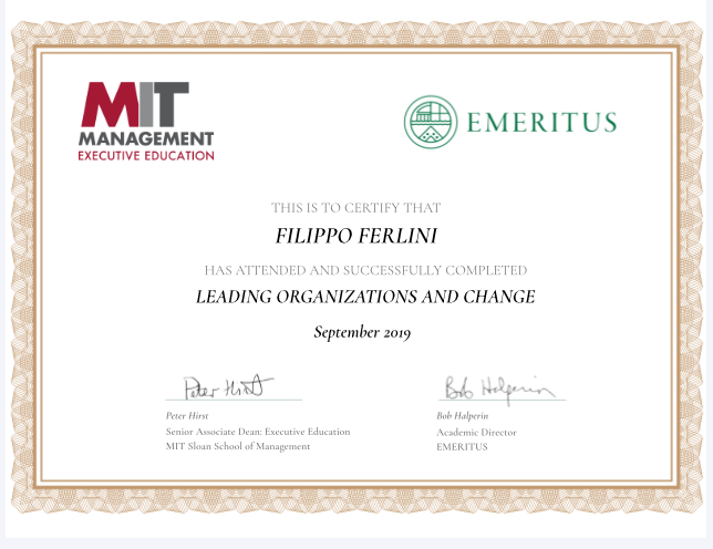 Certificate of completion awarded to Filippo Ferlini for completing the Leading Organizations and Change course from MIT Sloan School of Management and Emeritus, issued in September 2019, with signatures from Peter Hirst and Bob Halperin.