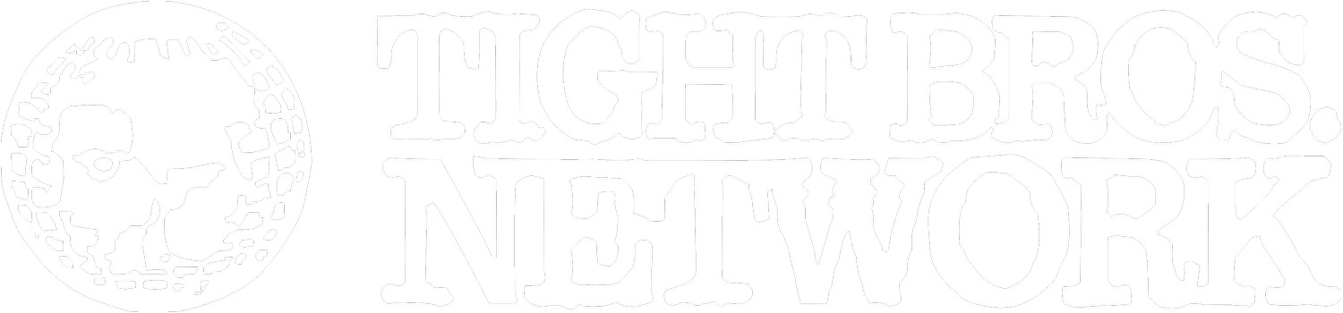 Tight Bros Network 