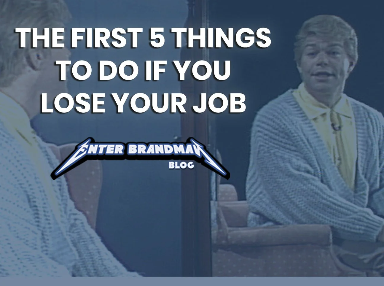 The First 5 Things To Do If You Lose Your Job