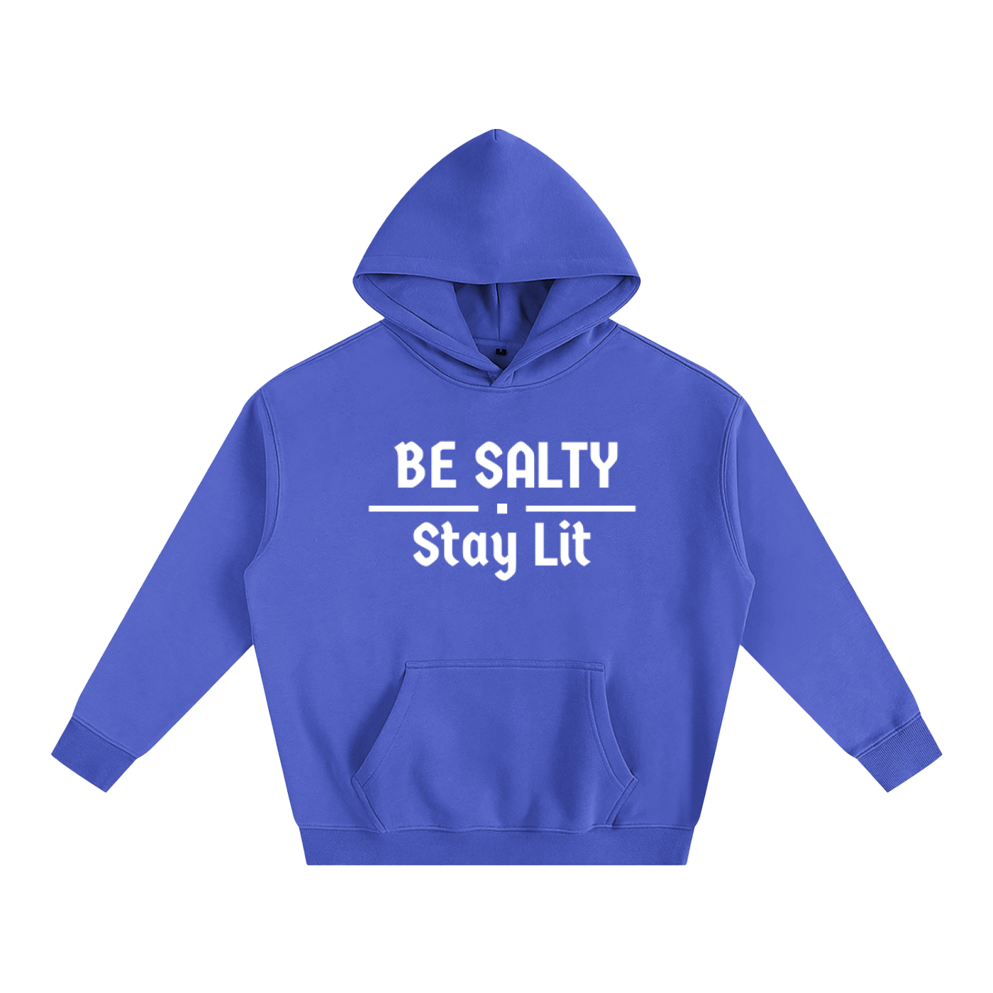 Salty and Lit Hoodie