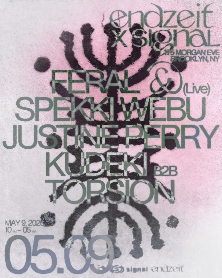 Signal x Endzeit: Feral (live), Spekki Webu, Justine Perry, Kudeki b2b Torsion