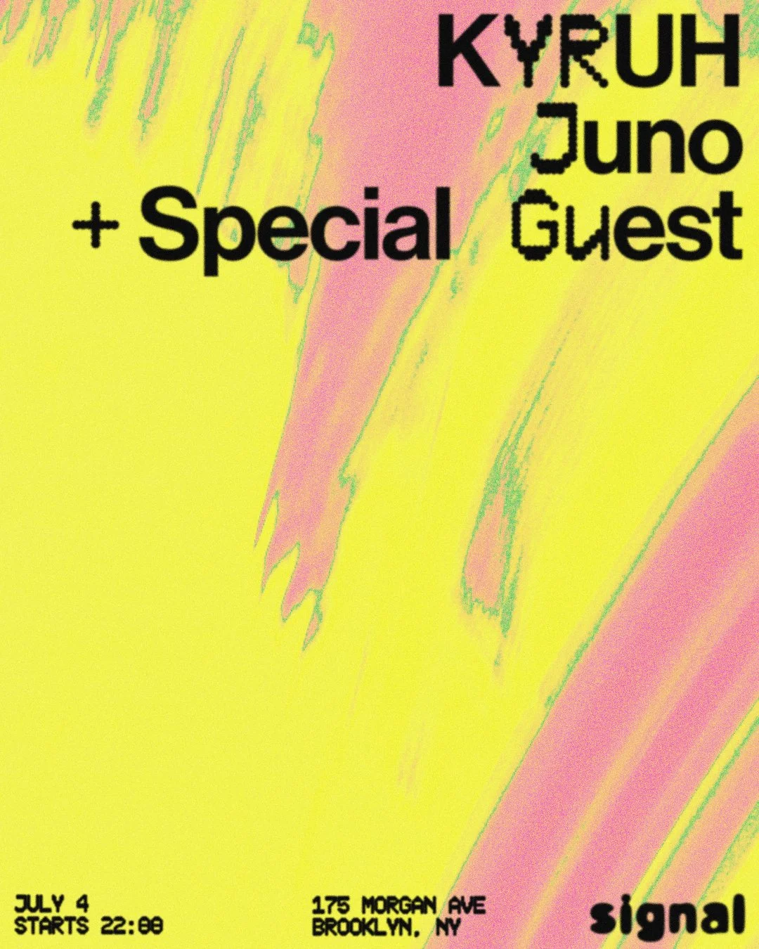  KYRUH, Juno, + Special Guest