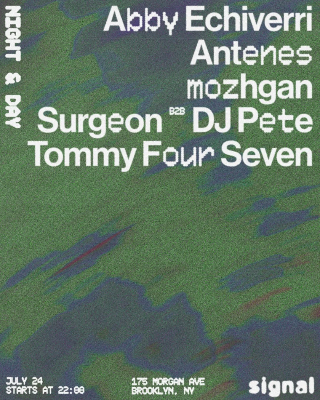  Night & Day: Surgeon b2b DJ Pete, Tommy Four Seven, Abby Echiverri, Antenes, Mozghan