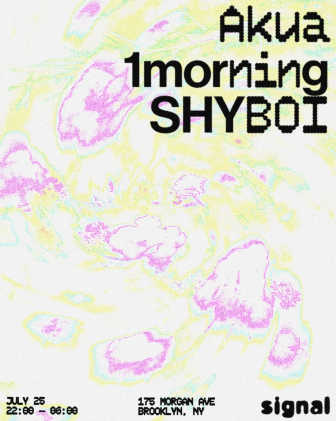 Akua, 1morning, Shyboi