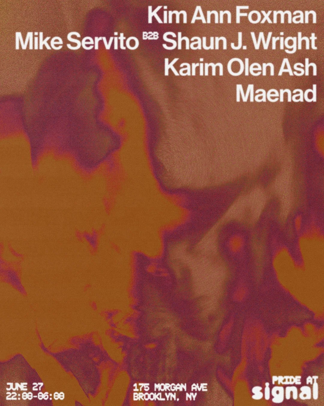 Pride: Kim Ann Foxman, Mike Servito b2b Shaun J. Wright, Karim Olen Ash, maenad