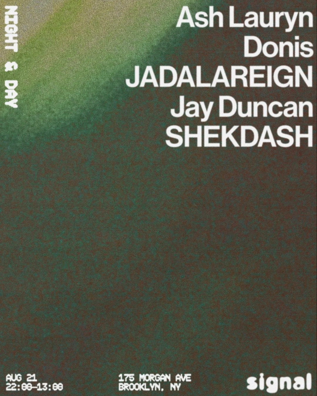 Night &amp; Day: Ash Lauryn, Jadalareign, Jay Duncan, SHEKDASH