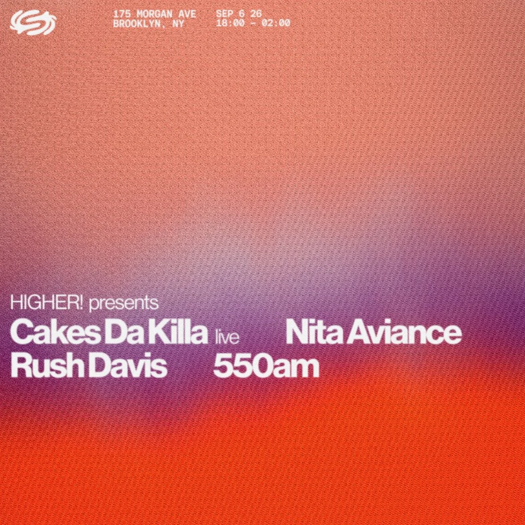 Higher!: Nita Aviance, Cakes Da Killa LIVE, Rush Davis, 550am