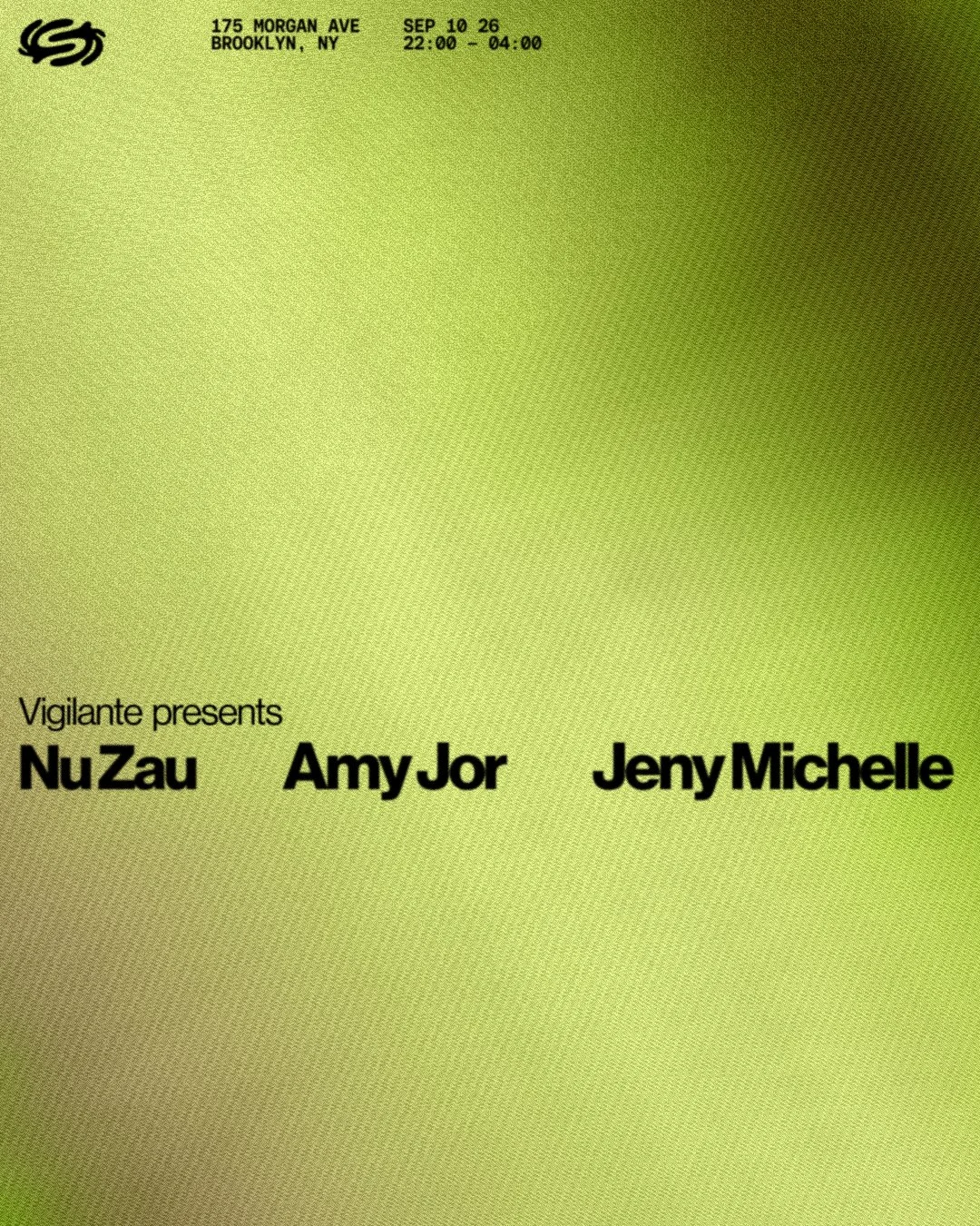 Vigilante presents: Nu Zau, Amy Jor, Jeny Michelle