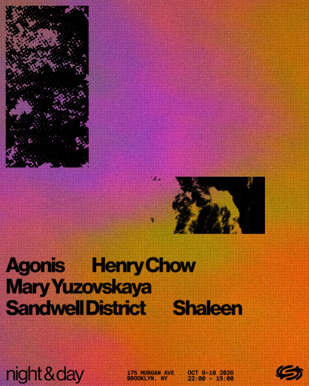 Night & Day: Sandwell District, Mary Yuzovskaya, Agonis, Henry Chow, Shaleen