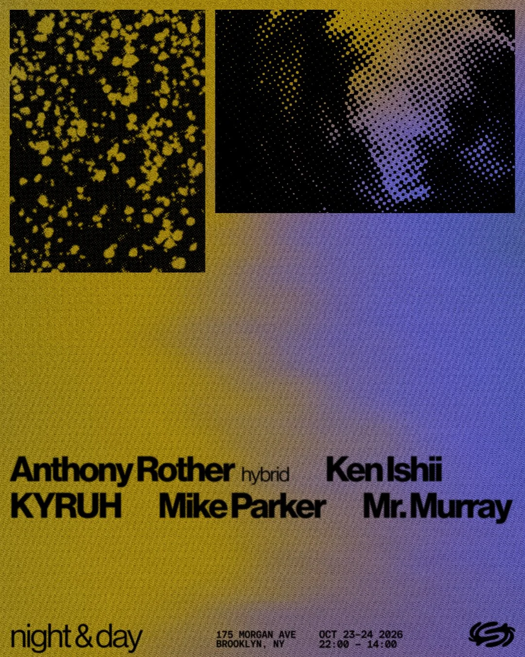 Night & Day: Anthony Rother Hybrid, Ken Ishii, KYRUH, Mike Parker, Mr.Murray