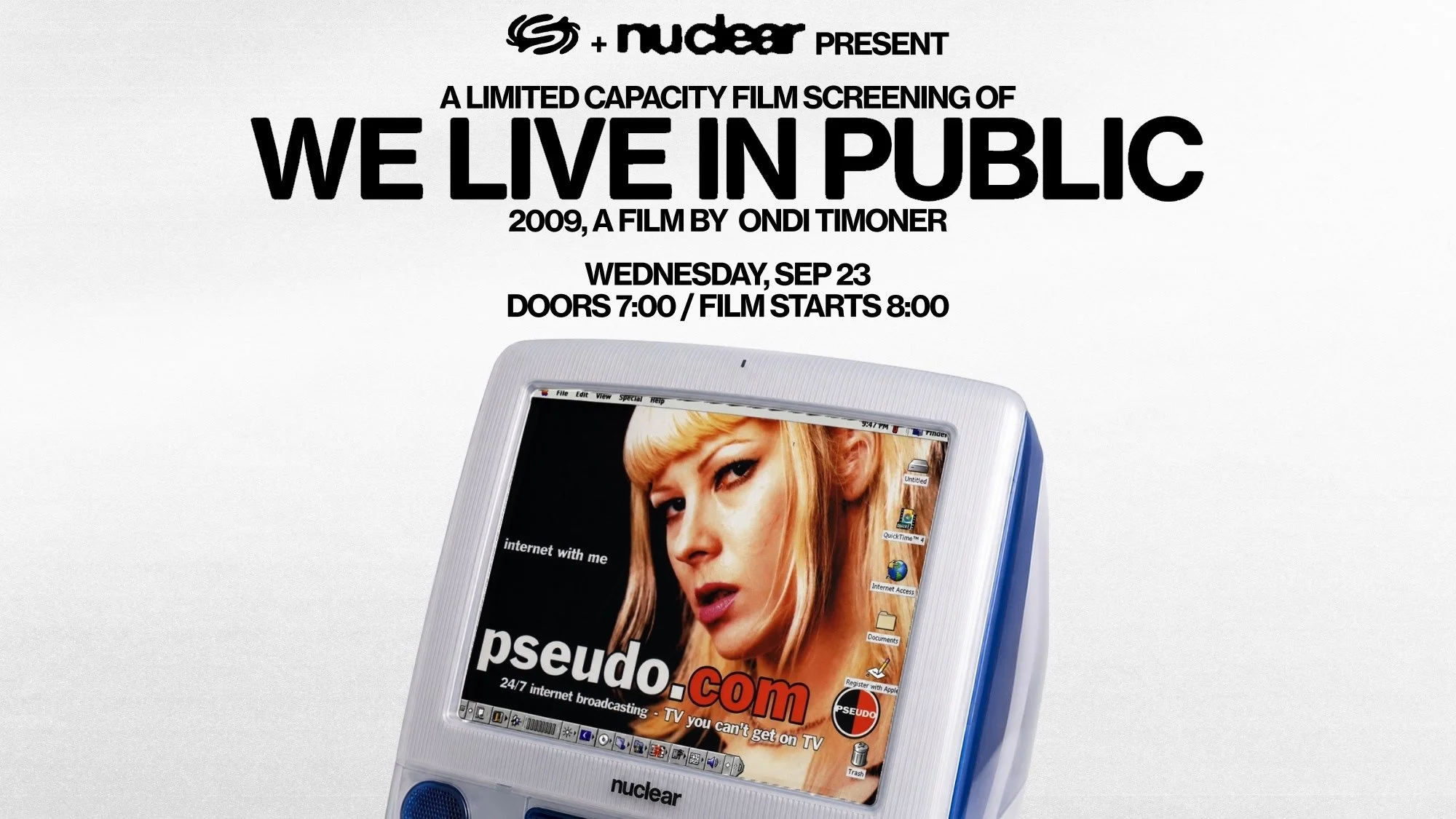 Nuclear Cinema presents: We Live In Public screening