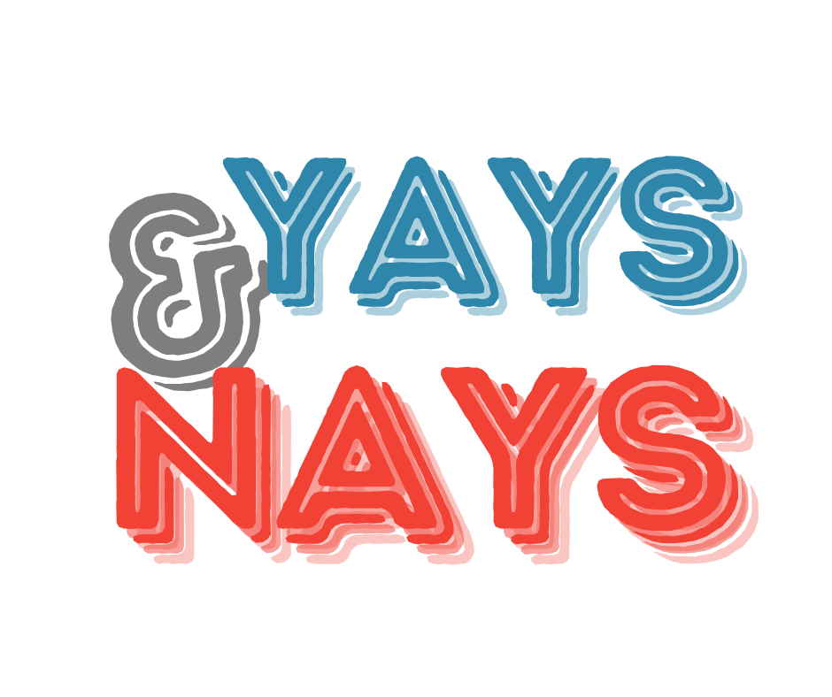 Yays and nays