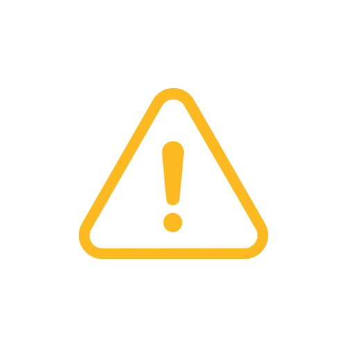 Yellow warning triangle with an exclamation mark inside.