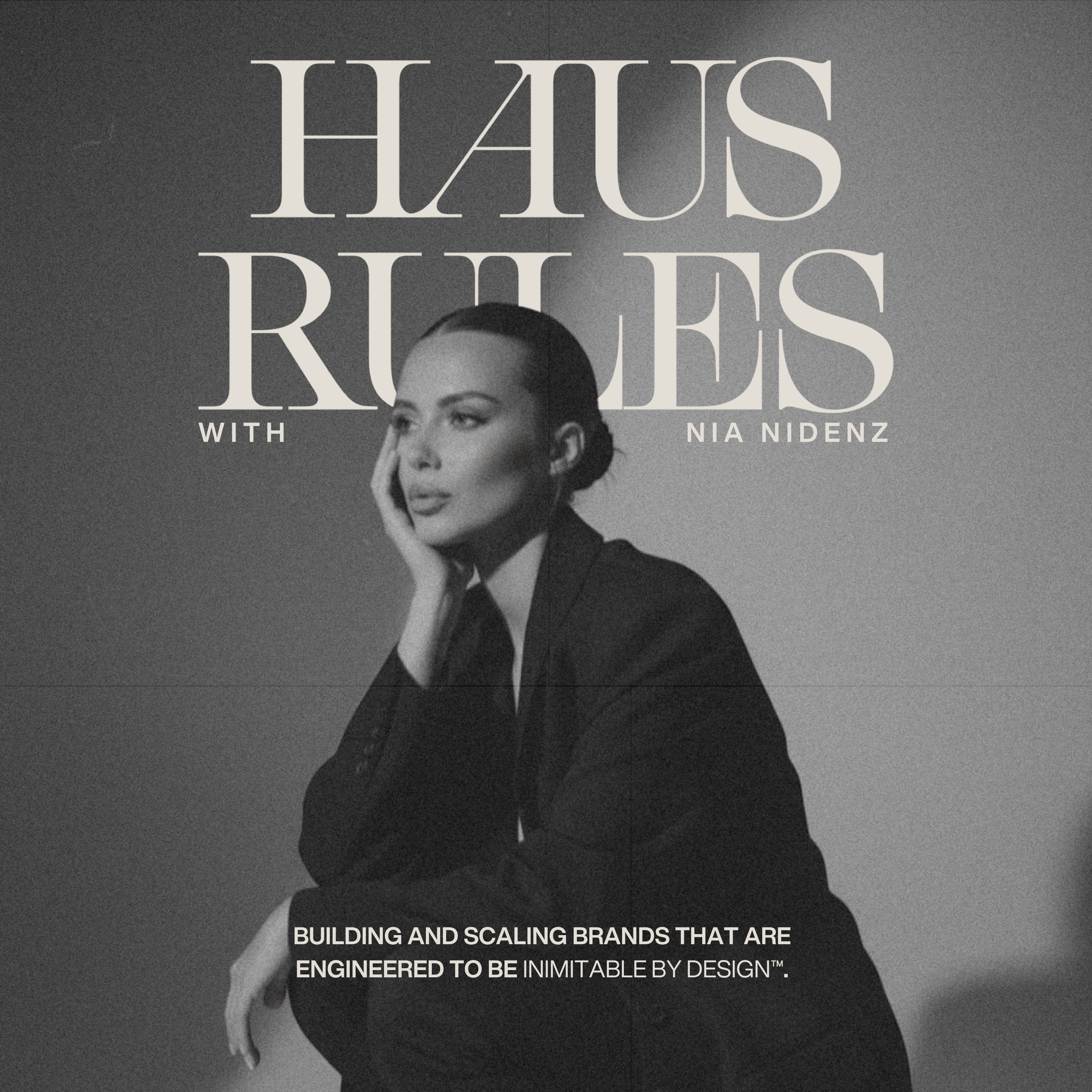 Black and white image of a woman with her hand on her face, with text overlay that reads 'BUILDING AND SCALING BRANDS THAT ARE ENGINEERED TO BE INIMITABLE BY DESIGN'.